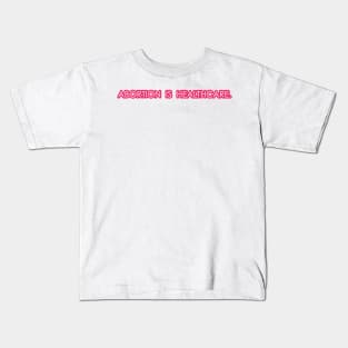 Abortion is Healthcare - Pink Kids T-Shirt